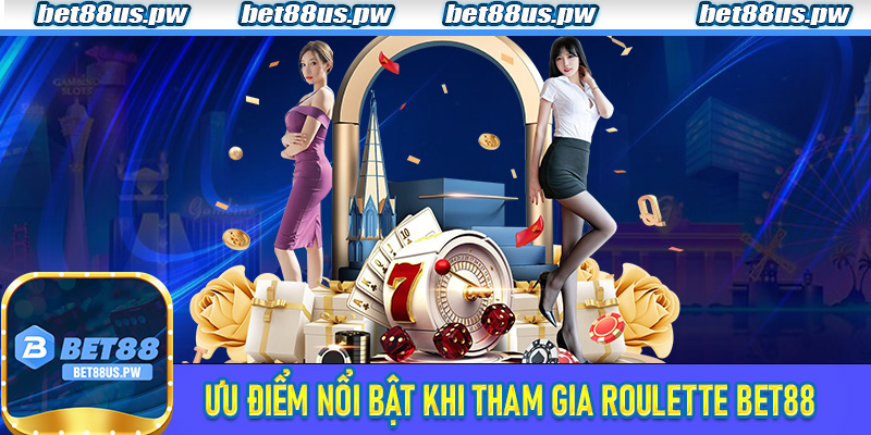 Roulette Bet88 | Trải Nghiệm Trò Chơi Cá Cược Đỉnh Cao Khi Tham Gia 5 Ưu điểm nổi bật khi tham gia Roulette Bet88