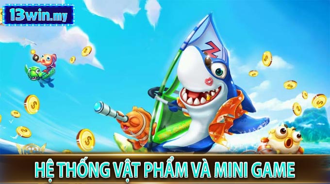 Hệ thống vật phẩm và mini game